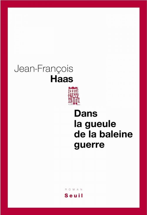 ebook cover of Dans la gueule de la baleine guerre, by Jean-François Haas