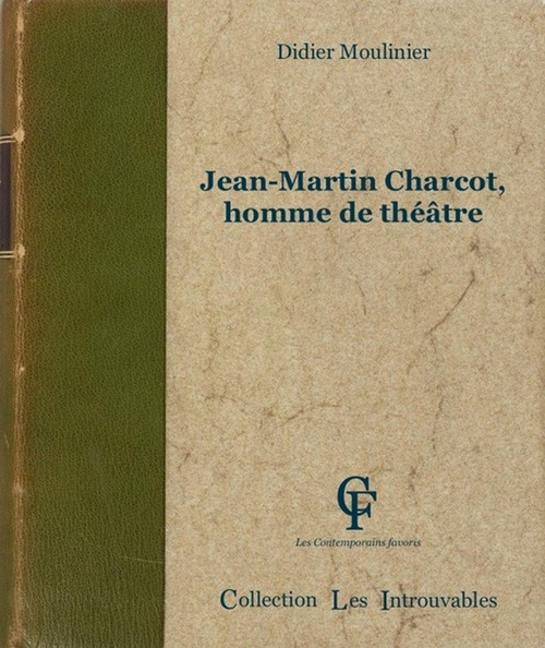 Couverture ebook de Jean-Martin Charcot, homme de théâtre, de Didier Moulinier