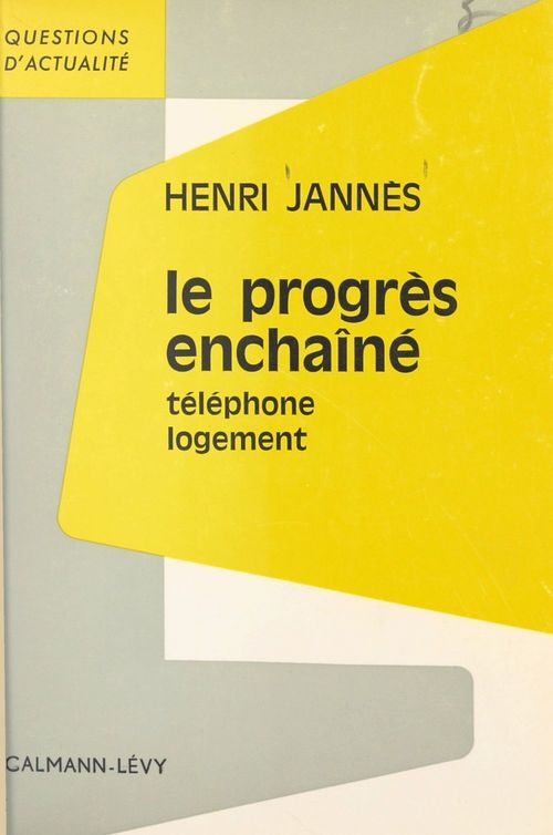 Couverture ebook de Le progrès enchaîné, de Henri Jannes