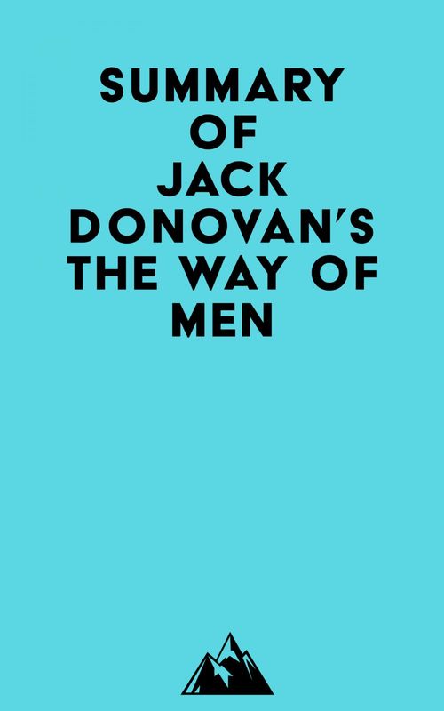 Couverture ebook de Summary of Jack Donovan's The Way of Men, de Everest Media
