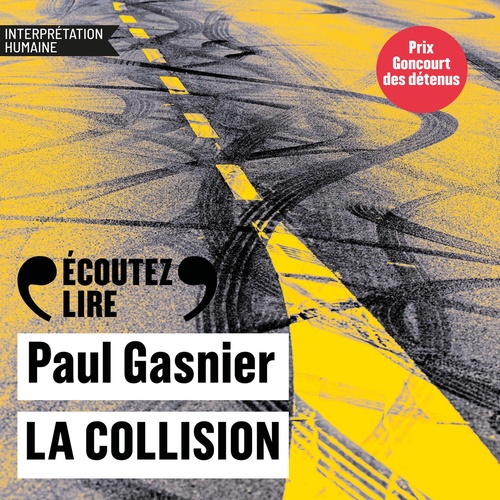 audiobook cover of La collision - Prix Goncourt des détenus 2025, by Paul Gasnier