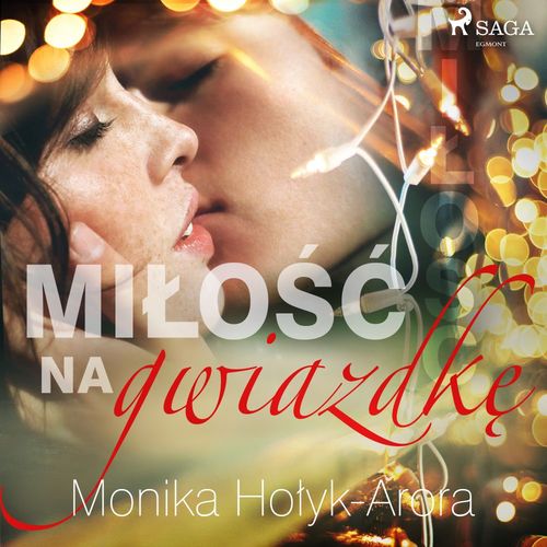 audiobook cover of Milo´s´c na Gwiazdke, by Monika Holyk Arora