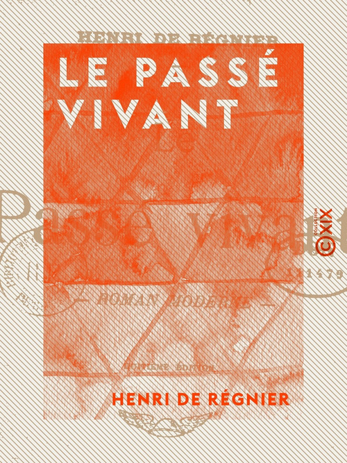 ebook cover of Le Passé vivant, by Henri De Regnier