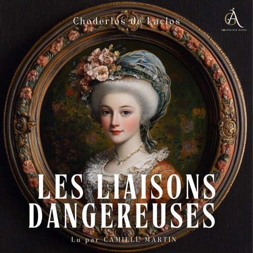 Couverture audiobook de Les liaisons dangereuses  - Livre Audio, de Choderlos de Laclos, Livres audio en français
