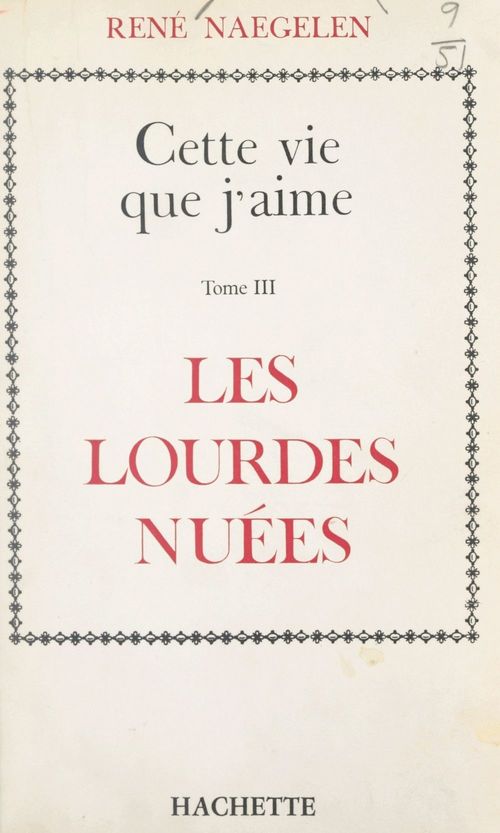 Couverture ebook de Cette vie que j'aime (3). Les lourdes nuées, de Rene Naegelen