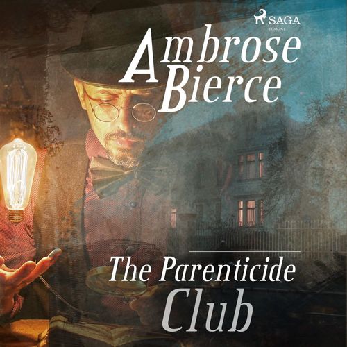 Couverture audiobook de The Parenticide Club, de Ambrose Bierce