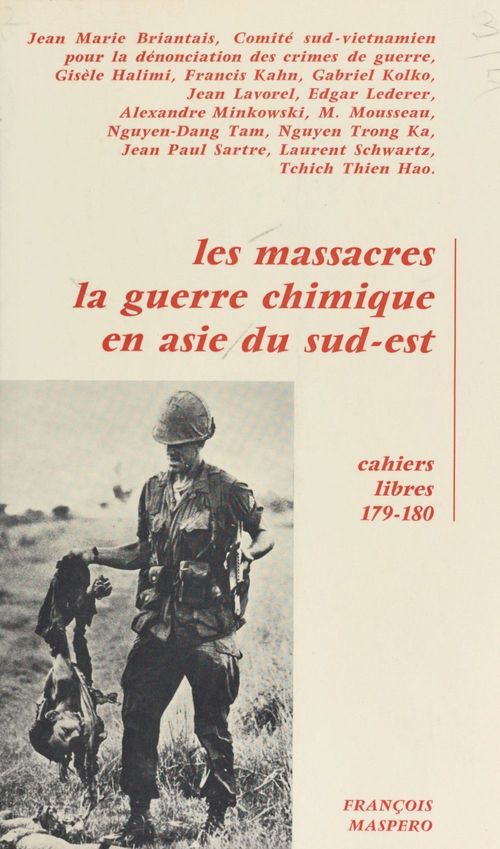 ebook cover of Les massacres, la guerre chimique en Asie du Sud-Est, by Comite Sud-Vietnamien Pour La Denonciati, Gisèle Halimi, Jean-Marie Briantais