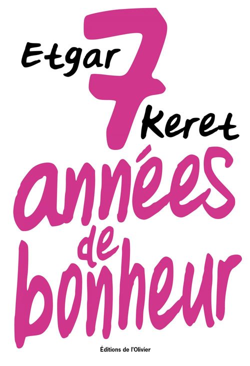 Couverture ebook de Sept années de bonheur, de Etgar Keret