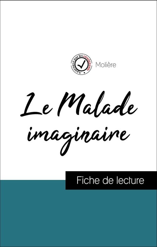Couverture ebook de Analyse de l'oeuvre : Le Malade imaginaire (résumé et fiche de lecture plébiscités par les enseignants sur fichedelecture.fr), de Molière