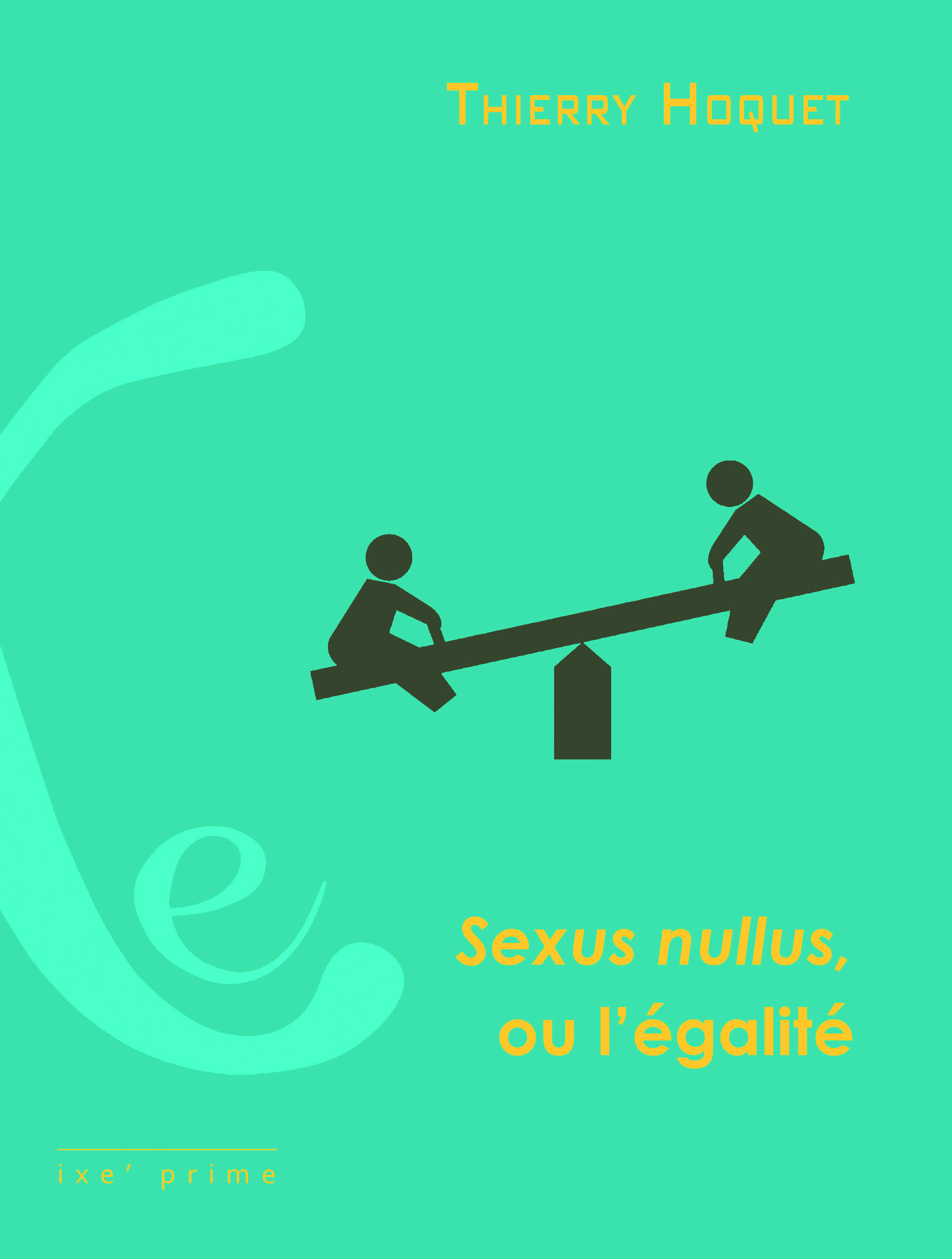 ebook cover of Sexus nullus, ou l'égalité, by Thierry Hoquet