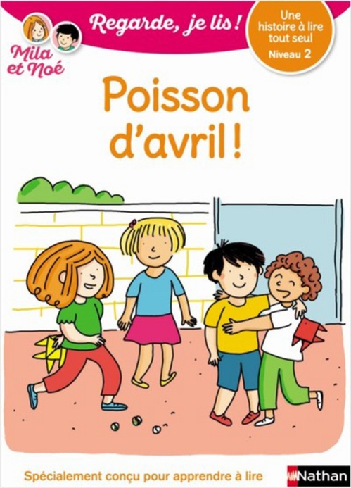 Couverture ebook de Une histoire à lire tout seul : Poisson d'avril - Niveau 2, de Eric Battut, Olivia Cosneau
