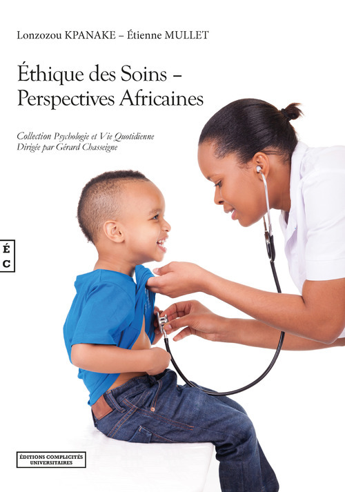 Couverture ebook de Ethique des soins - perspectives africaines, de Lonzozou Kpanake, Etienne Mullet