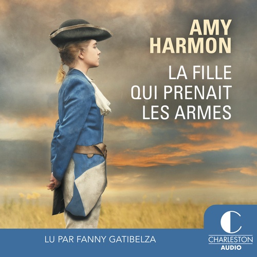 audiobook cover of La fille qui prenait les armes, by Amy Harmon