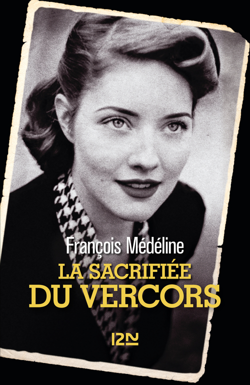 Couverture ebook de La Sacrifiée du Vercors, de François Médéline