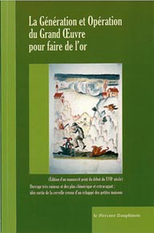 Couverture ebook de La génération et opération du Grand Oeuvre pour faire de l'or, de Adepte