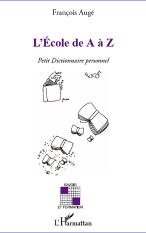 Couverture ebook de L'Ecole de A à Z, de François Augé
