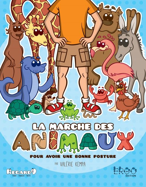 Couverture ebook de La marche des animaux : pour avoir une bonne posture, de Valérie Kempa