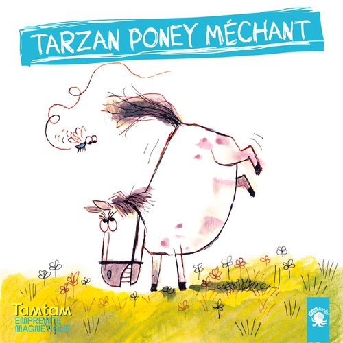 Couverture audiobook de Tarzan poney méchant, de Cécile Alix