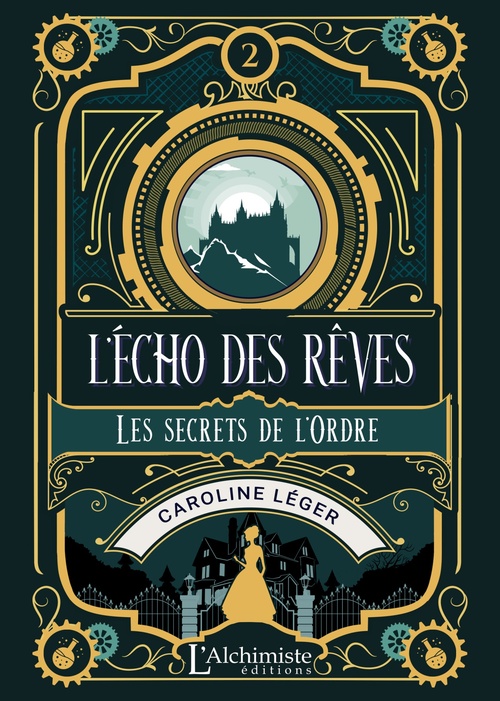 Couverture ebook de L'écho des rêves - tome 2 : Les secrets de l'Ordre, de Caroline Léger