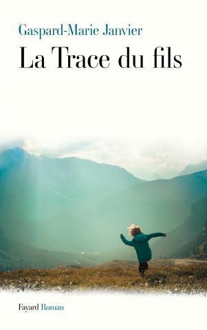 ebook cover of La Trace du fils, by Gaspard-marie Janvier