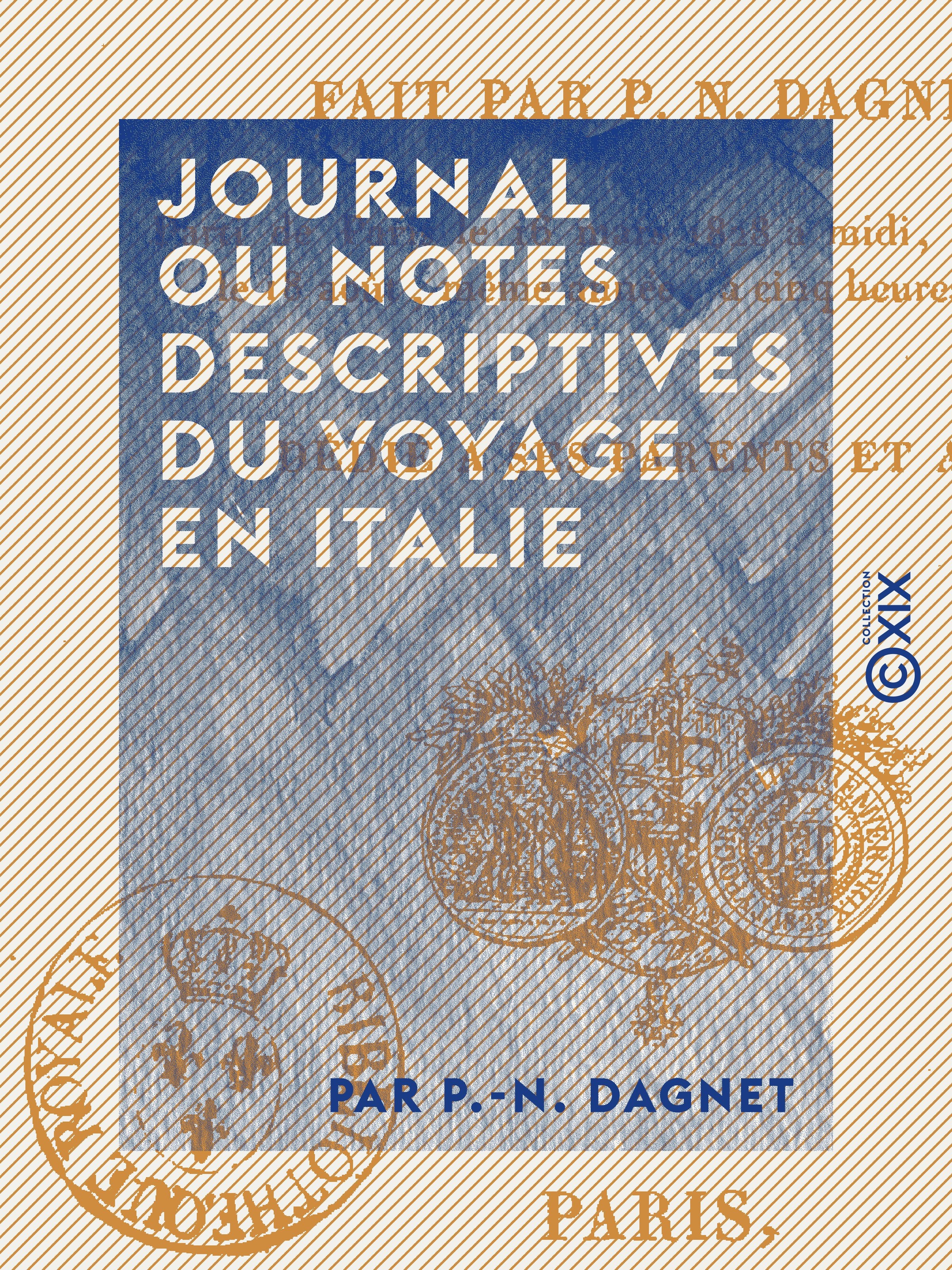 ebook cover of Journal ou notes descriptives du voyage en Italie fait par P.-N. Dagnet, by P.-N. Dagnet