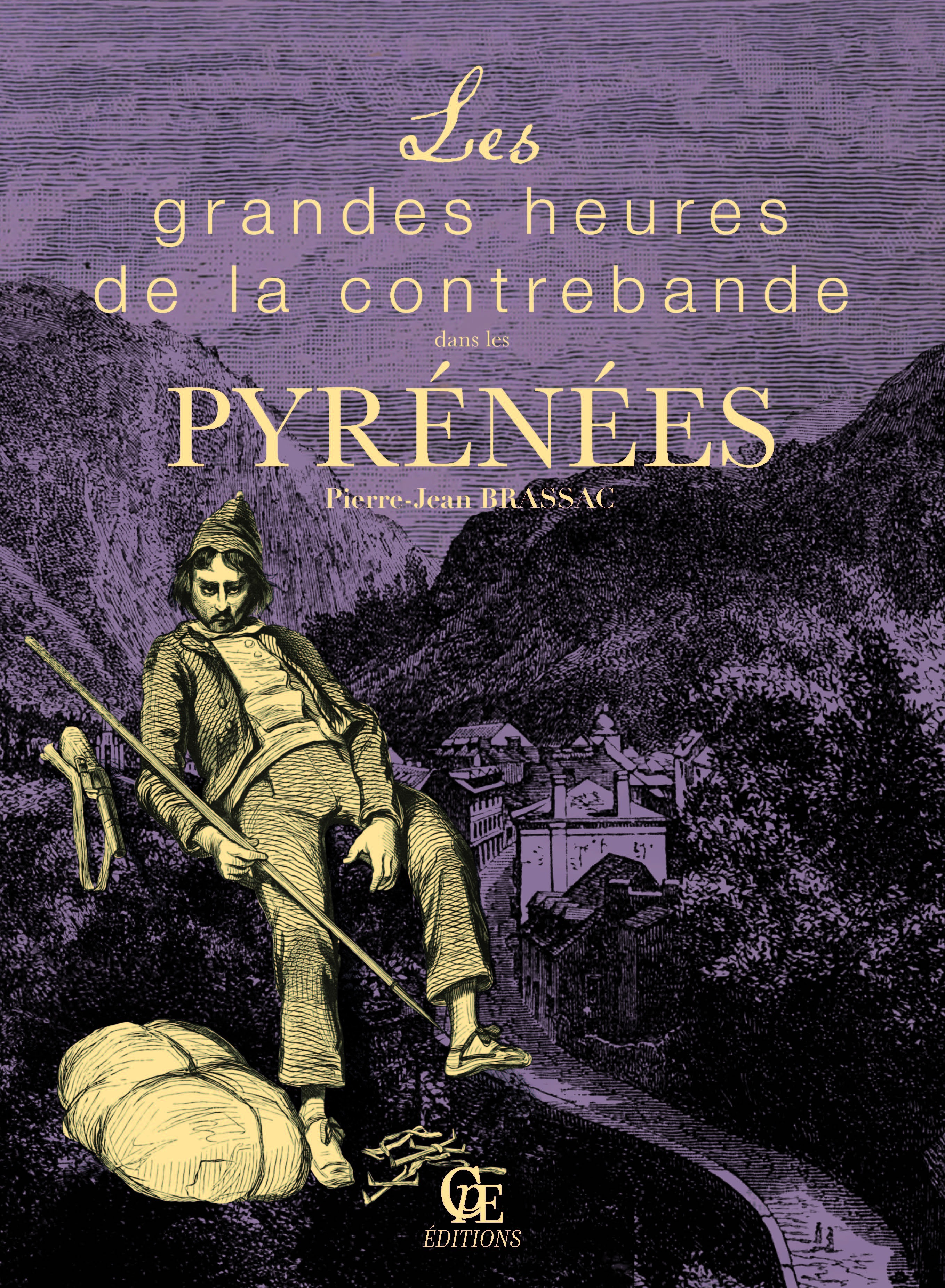 ebook cover of Les grandes heures de la contrebande dans les Pyrénées, by Pierre-Jean Brassac