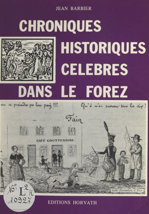Couverture ebook de Chroniques historiques célèbres dans le Forez, de Jean Barbier