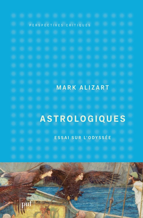ebook cover of Astrologiques : Essai sur l'Odyssée, by Mark Alizart