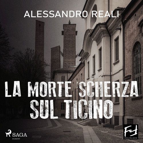 Couverture audiobook de La morte scherza sul Ticino, de Alessandro Reali