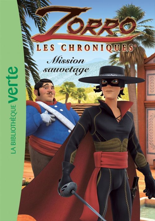 Couverture ebook de Les Chroniques de Zorro 06 - Mission sauvetage, de Cyber Groupe Studios