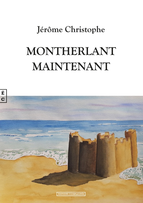 ebook cover of Montherlant maintenant, by Jérôme Christophe