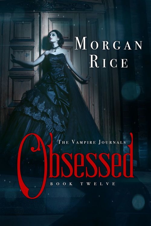 Couverture ebook de Obsessed (Book #12 in the Vampire Journals), de Morgan  Rice