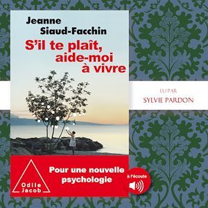Couverture audiobook de S´il te plaît, aide-moi à vivre, de Jeanne Siaud-Facchin