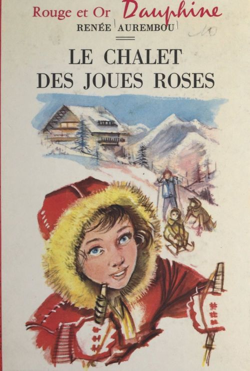 Couverture ebook de Le chalet des joues roses, de Renee Aurembou