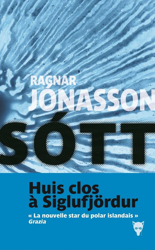 ebook cover of Sótt, by Ragnar Jónasson, Ombeline Marchon