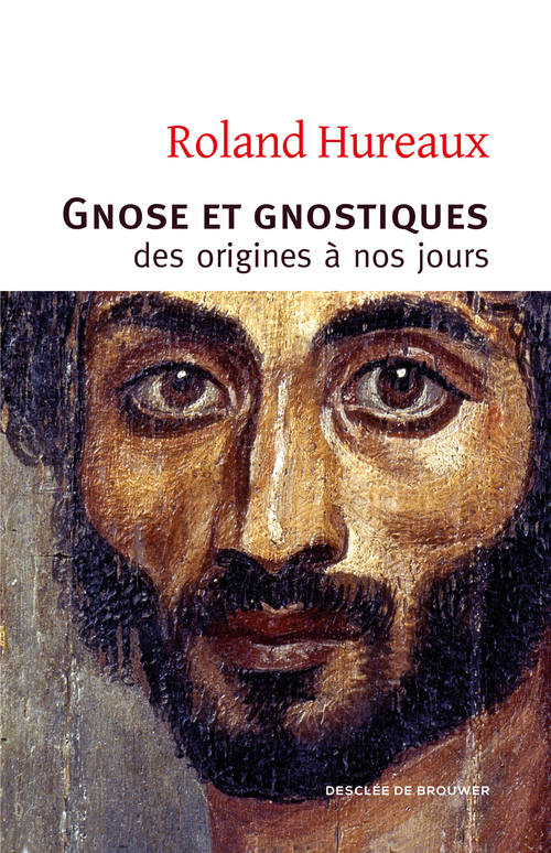 ebook cover of Gnose et gnostiques, by Roland Hureaux