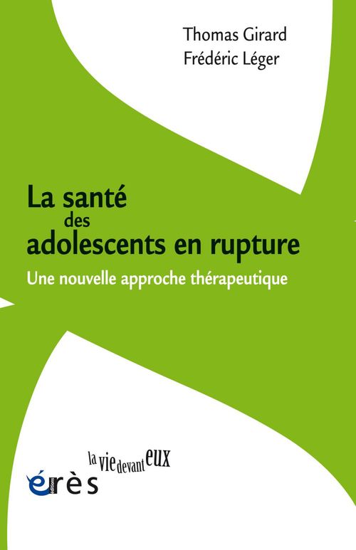 ebook cover of La santé des adolescents en rupture, by Thomas Girard, Frédéric Léger