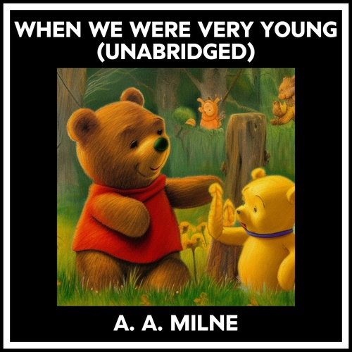 audiobook cover of When We Were Very Young (Unabridged), by A. A. Milne