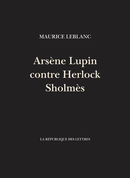 ebook cover of Arsène Lupin contre Herlock Sholmès, by Maurice Leblanc