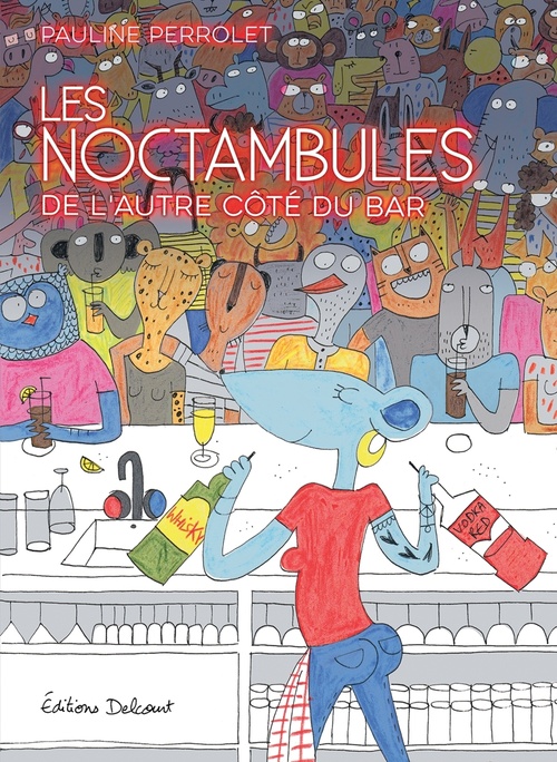 Couverture ebook de Les Noctambules - De l'autre côté du bar, de Pauline Perrolet