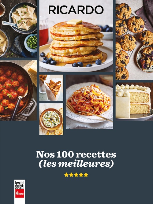 Couverture ebook de Ricardo - Nos 100 recettes (Les meilleures), de Ricardo Larrivée