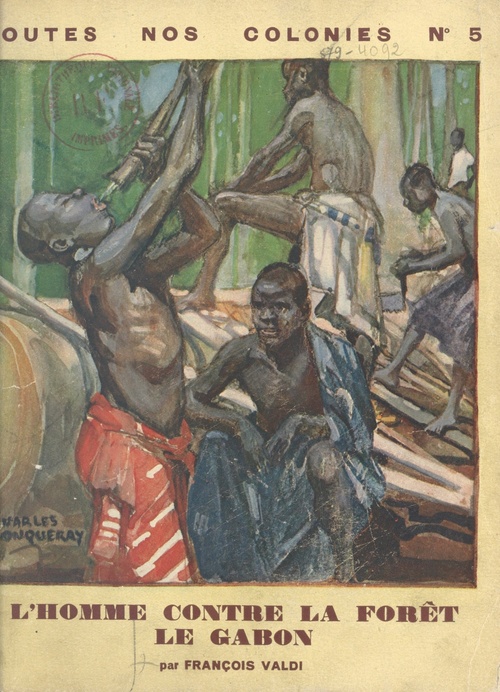 Couverture ebook de Le Gabon : l'homme contre la forêt, de Francois Valdi