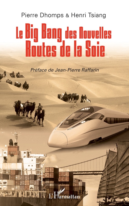 Couverture ebook de Le big bang des nouvelles routes de la soie, de Pierre Dhomps, Henri Tsiang