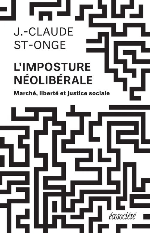ebook cover of L'imposture néolibérale, by J.-Claude St-Onge