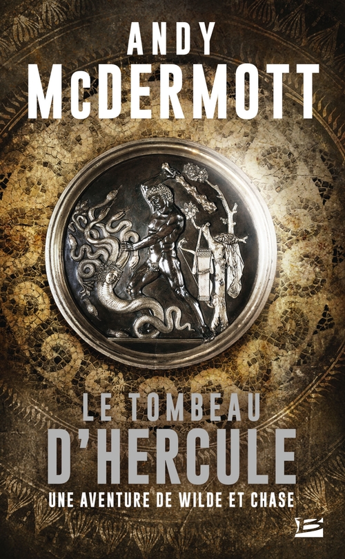 Couverture ebook de Une aventure de Wilde et Chase, T2 : Le tombeau d'Hercule, de Andy McDermott