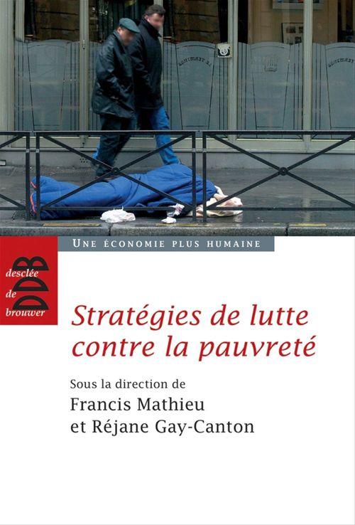 Couverture ebook de Stratégies de lutte contre la pauvreté, de Réjane Gay-canton, Francis Mathieu