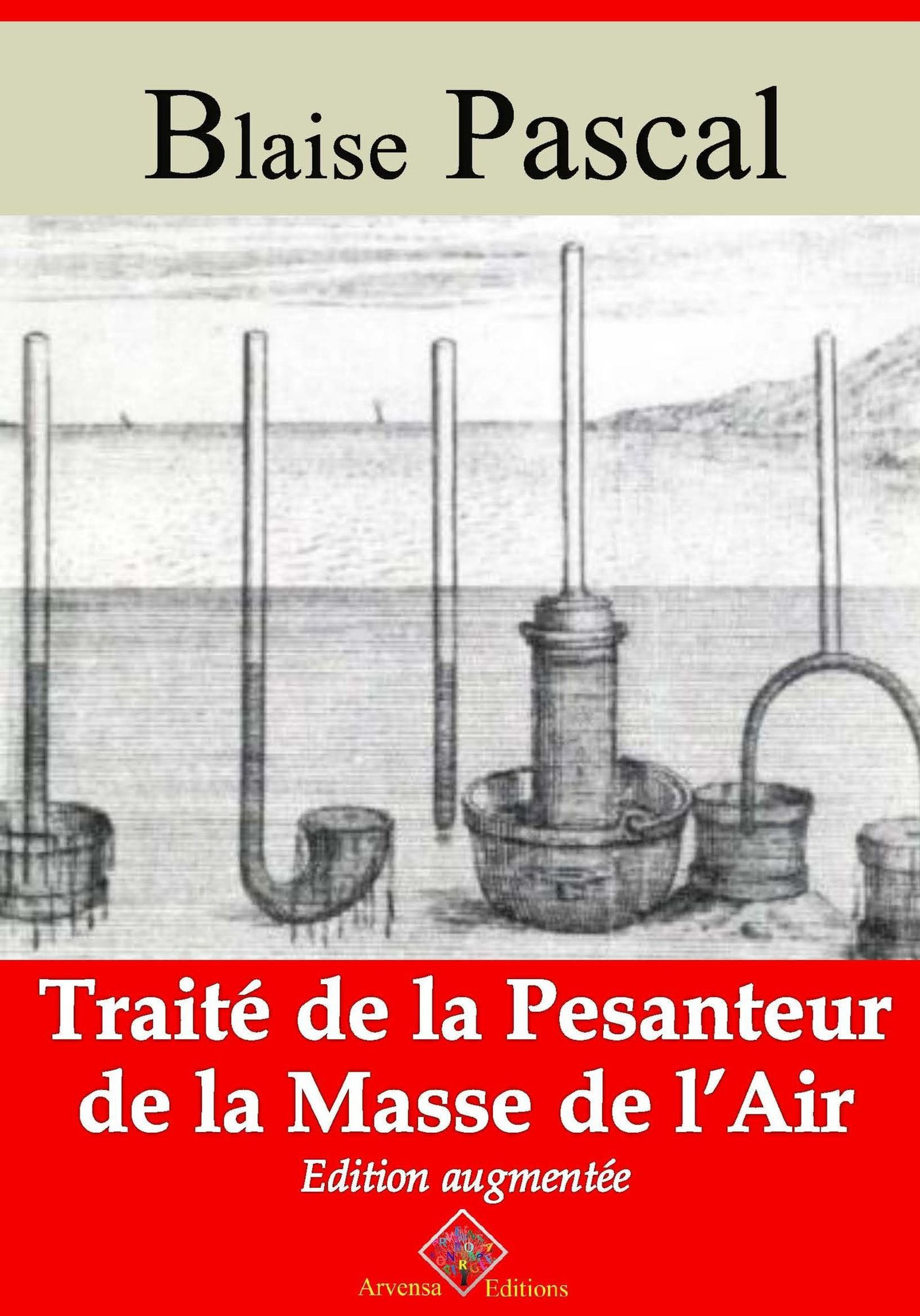 Couverture ebook de Traité de la pesanteur de la masse de l´air - suivi d'annexes, de Blaise Pascal