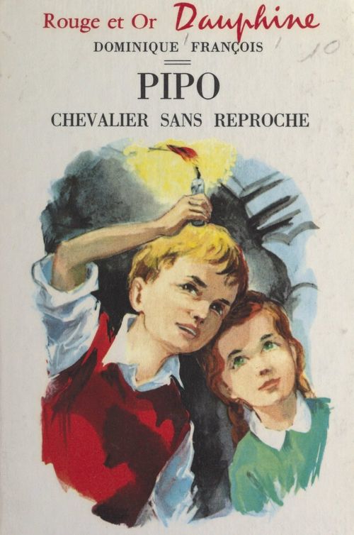Couverture ebook de Pipo, chevalier sans reproche, de Dominique Francois