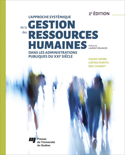 Couverture ebook de L'approche systémique de la gestion des ressources humaines dans les administrations publiques du XXIe siècle, 2e édition, de Lemire, Martel, C