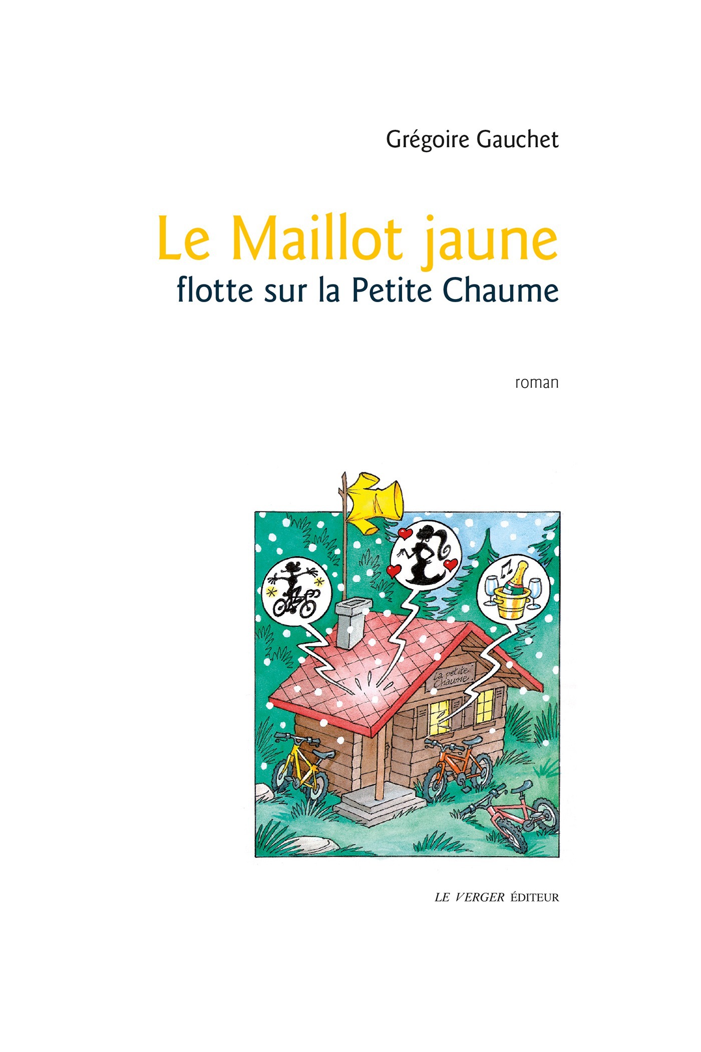 Couverture ebook de Le maillot jaune flotte sur la Petite Chaume, de Grégoire Gauchet